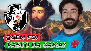 QUEM FOI VASCO DA GAMA? CONHECIDO COMO "O HEROICO PORTUGUÊS"