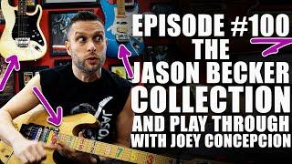 Episode #100 The Jason Becker Collection w/Joey Concepcion Play Through