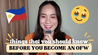 Things that YOU SHOULD KNOW before you become an OFW | Dawn Reyes