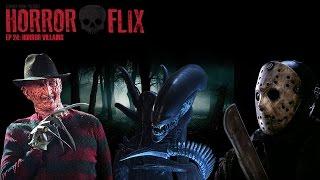 HorrorFlix - Ep #24: Horror Movie Villains