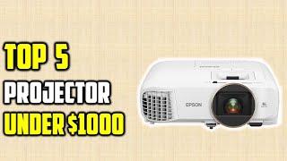 Best Projector Under $1000-Top 5 Projector Reviews