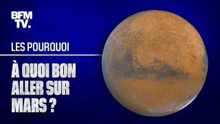 Pourquoi veut-on à tout prix aller sur Mars ?