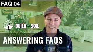 BuildASoil: FREQUENTLY ASKED QUESTIONS, EXHAUST FANS, OSCILLATING FANS, PH & MORE (Season 7, FAQ 04)