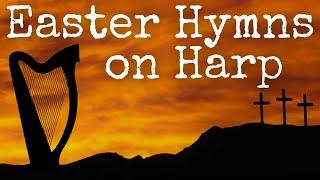 Easter Hymns on Harp