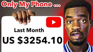 How To START YouTube & Make Money With Just Your Phone ( NO EQUIPMENT NEEDED )