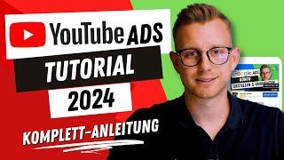 [Komplett-Anleitung] YouTube Ads Tutorial 2024 - YouTube Werbung schalten in 46 Minuten 