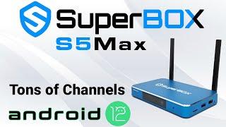 SuperBox S5 Max Android 12 TV-Box – Wow! Tausende Live-Kanäle