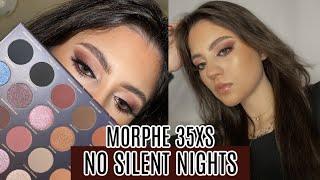 MORPHE 35XS NO SILENT NIGHTS PALETTE REVIEW + TUTORIAL