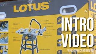 Lotus Table Saw Intro