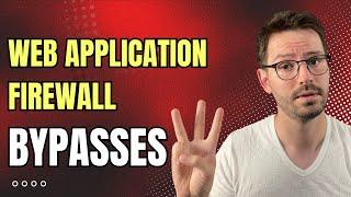 3 Easy Web Application Firewall (WAF) Bypasses