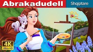 Abrakadudell | Abracadoodle in Albanian | Albanian Fairy Tales