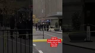 CEO of UnitedHealthcare fatally shot in New York City #breakingnews (12/4/24).