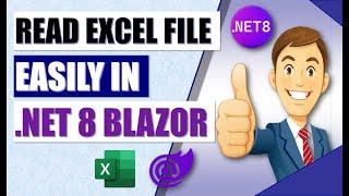 Struggling with Excel in Blazor?Learn how to Effectively Read & Display Excel File in .NET 8 Blazor