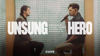 for KING + COUNTRY - Unsung Hero || Exclusive K-LOVE Performance