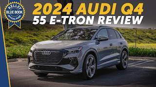 2024 Audi Q4 55 E-Tron | Review and Road Test