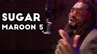 Maroon 5 - Sugar (DSharp Cover)