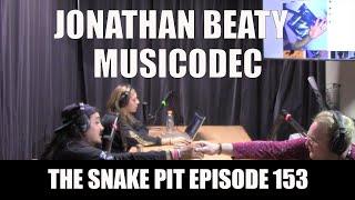 The Snake Pit Episode 153 w/  Jonathan Beaty Musicodec