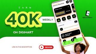 DIGIMART - Earn 40K-100K weekly online  #digimart #makemoneyonline #ebukamediatv