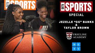 DETV Sports Special | Jezelle “GG” Banks & Taylor Brown