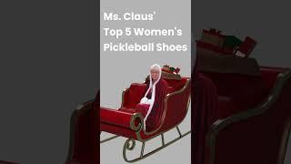 Ms. Claus' top 5 women's pickleball shoes  #pickleball #pickleballcommunity #pickleballcommunity