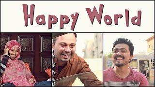 Happy World | The idiotz