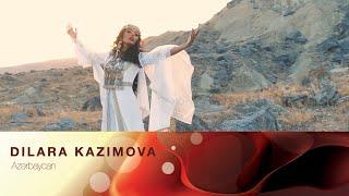 Dilara Kazimova - Azərbaycan