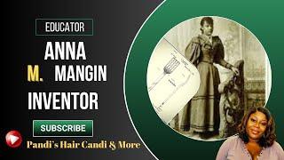 This Black Woman Invented Something You Use Every Day: Anna Mangin #inventor  #ChitChatwithPandi