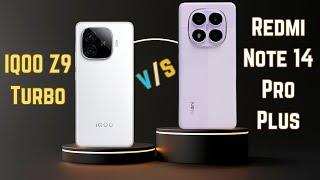 IQOO Z9 Turbo Vs Redmi Note 14 Pro Plus|| Full Comparison  Which one is best 