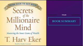 Secrets of the Millionaire Mind: Mastering the Inner Game of Wealth by T. Harv Eker  [BOOK SUMMARY]