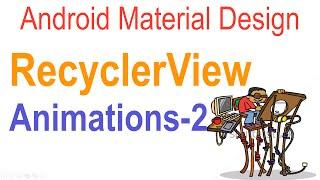 261 Android RecylcerView Animation Example |