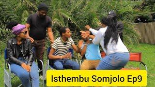 Isthembu Somjolo Ep9: Omunye uhlala emakhaya omunye usedolobheni