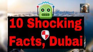 10 Shocking Facts About Dubai That Will Make You Want to Move Here! ️