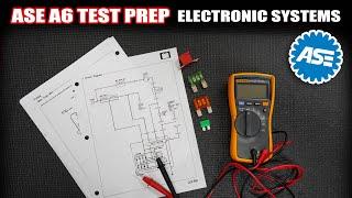 ASE A6 Electrical/Electronic Systems Study Tips