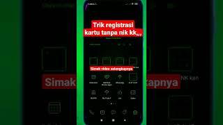 Cara Registrasi Tanpa Nik KK Sendiri #shorts #shortvideo #shorttutorial #registrasi #kartuperdana