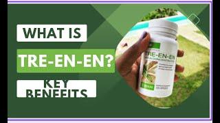 What is Tre-en-en used for? What are the benefits and functions of Tre-en-en? -NeoLife