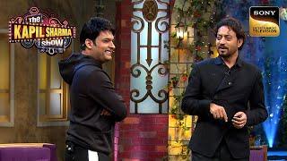 Kapil की वजह से बिना Heroine के Show पर आए Irrfan Khan | The Kapil Sharma Show S1 | Reloaded