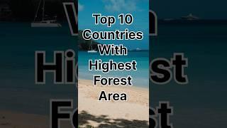 Top 10 Countries With Highest Forest Area! #trending #top10 #tweetflix #tremdingshorts