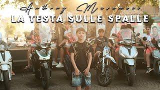 Anthony Musumeci - La testa sulle spalle (Video Ufficiale 2024)