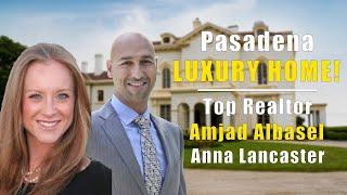 Pasadena Top Luxury Home Realtor / Pasadena Best Luxury Home Realtor