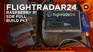 Complete FlightRadar24 Build on Raspberry Pi and SDR Dongles. ADS-B AIRCRAFT RADAR System Part 1