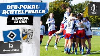 RE-LIVE: DFB-POKAL-ACHTELFINALE  I HSV vs. FC Carl Zeiss Jena I HSV-Frauen