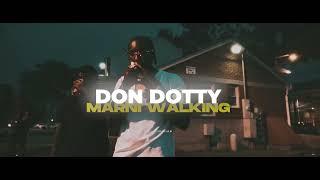 Don Dotty - MARNI WALKING (Official Music Video)