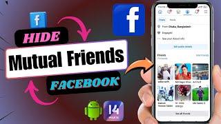 How To Hide On Facebook Mutual Friends | Hide Mutual Friends On Facebook