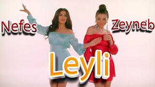 Nefes & Zeyneb Heseni - Leyli 2021 (Yeni Klip)