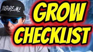 MUST HAVE Grow Checklist