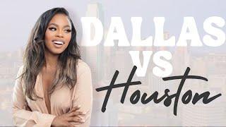 LIVING IN DALLAS VS HOUSTON ⇢ WHY I CHOSE TO MOVE TO DALLAS | TakeOnDallas