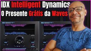 Waves IDX Intelligent Dynamics / O Presente Gratuito da WAVES - Manual em Vídeo #waves #mixagem