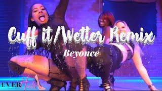 Cuff It/Wetter Remix x Beyonce - Choreography by  @Sacredalchemistt 