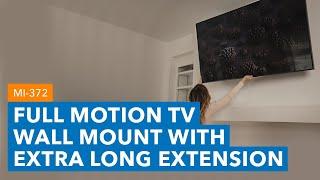 Full Motion TV Wall Mount with Extra Long Extension | MI-372 ( Highlight Reel )