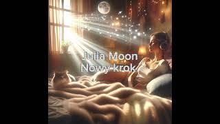 Julia Moon - Nowy Krok 